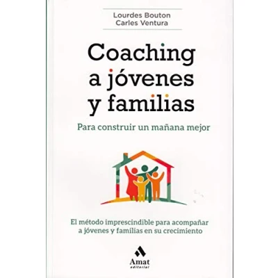 Imagen de Coaching a jóvenes y familias: Para construir un mañana mejor (AMAT)