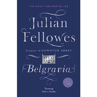Imagen de Julian Fellowes S Belgravia
