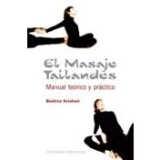 Imagen de El Masaje Tailandes: Manual Teorico Y Practico
