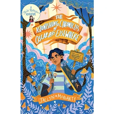 Imagen de The Astonishing Chronicles of Oscar from Elsewhere (A Bronte Mettlestone Adventure)