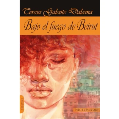 Imagen de BAJO EL FUEGO DE BEIRUT (NARRATIVA)