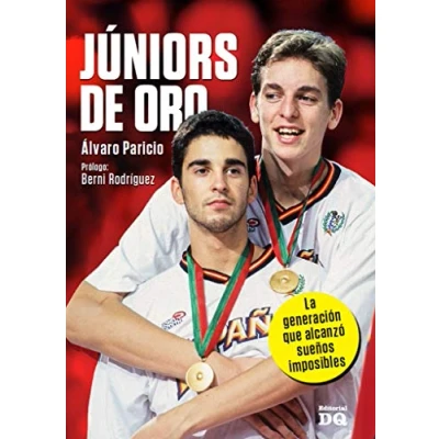 Imagen de Juniors de oro la generacion que alcanzo sueños imposibles (SIN COLECCION)