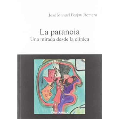 Imagen de la paranoia: Una mirada desde clínica: 10 (Psicopatología)