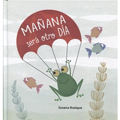 Imagen de Mañana será otro día (INFANTIL)