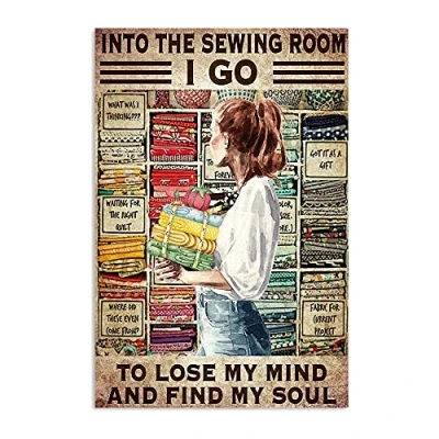 Imagen de póster de costura vintage con texto en inglés &quot;Into The Sewing Room I Go to Lose My Mind and Find Soul&quot;, vintage, letrero metal 8 x 12 pulgadas