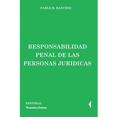 Imagen de Responsabilidad Penal De Las Personas Juridicas