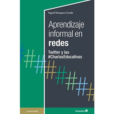Imagen de Aprendizaje informal en redes: Twitter y las #CharlasEducativas (Universidad)