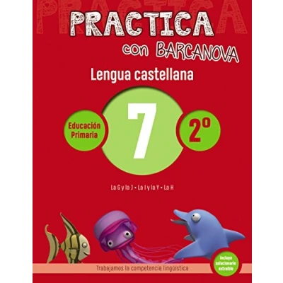 Imagen de Practica con Barcanova 7. Lengua castellana: La G y J. I Y. H (Quaderns)