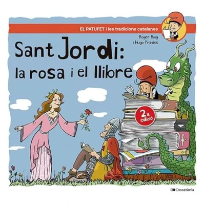 Imagen de (2 Ed) Sant Jordi, La Rosa I El Llibre: 24 (El Patufet)