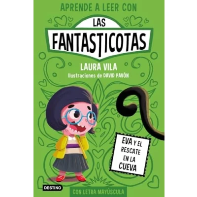 Imagen de Aprende a leer con Las Fantasticotas 4. Eva y el rescate En la cueva: letra MAYÚSCULA para aprender (Libros niños partir de 5 años)