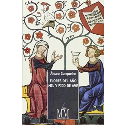 Imagen de Flores del año mil y pico de ave: 1 (Mar Maior Biblioteca Álvaro Cunqueiro)