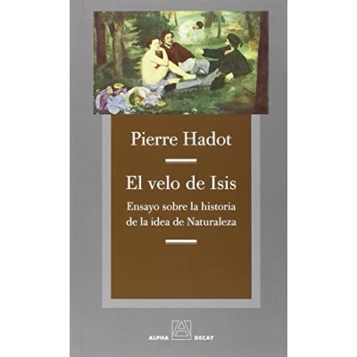 Imagen de El Velo de Isis: Ensayo sobre la historia idea Naturaleza (ALPHA BET ¬ GIMMEL)