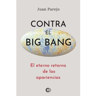 Imagen de Contra El Big Bang