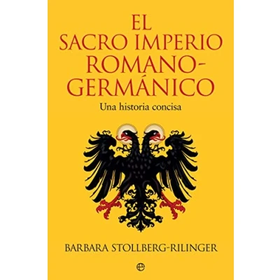 Imagen de El sacro imperio romanogermánico: Una historia concisa