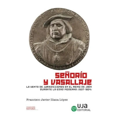 Imagen de Señorío Y Vasallaje. La Venta De Jurisdicciones En El Reino Ja D