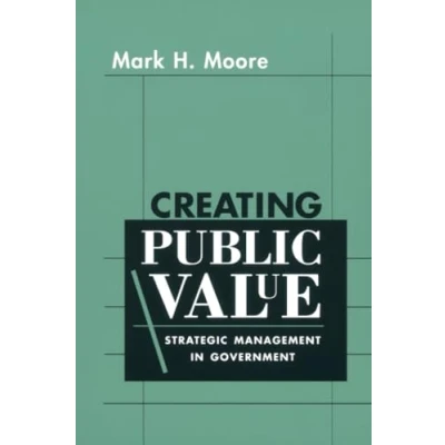 Imagen de Creating Public Value: Strategic Management In Government