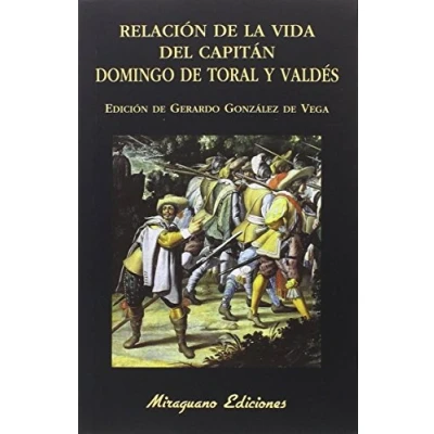 Imagen de Relación de la vida del capitán Domingo Toral y Valdés (Libros los Malos Tiempos)