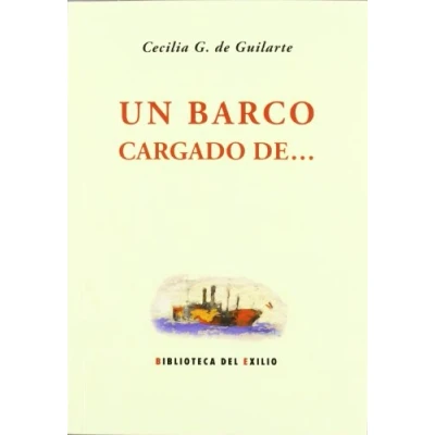 Imagen de Un Barco Cargado De… (BIBLIOTECA DEL EXILIO)