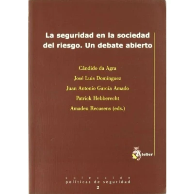 Imagen de Seguridad en la sociedad del riesgo, la. Un debate abierto. (SIN COLECCION)
