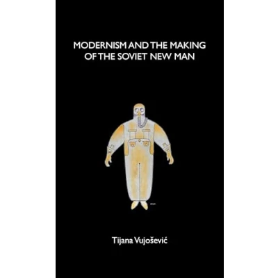 Imagen de Modernism and the making of soviet new man.