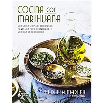 Imagen de Cocina con marihuana: Una guía completa más de 70 recetas para incorporar el c