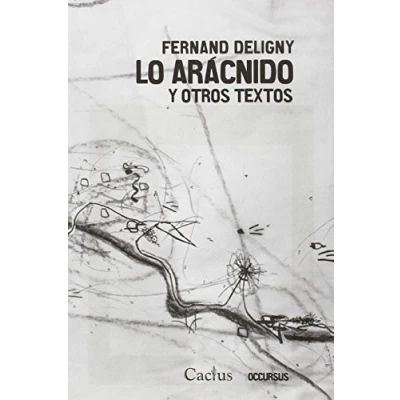 Imagen de Lo aracnido y otros textos (ENSAYO FILOSOFICO)