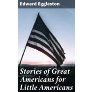 Imagen de Stories Of Great Americans For Little (ebook)