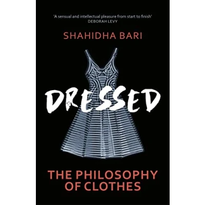 Imagen de Dressed : The Philosophy Of Clothes