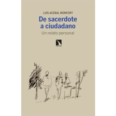 Imagen de DE sacerdote a ciudadano: Un relato personal: 94 (FUERA COLECCION)