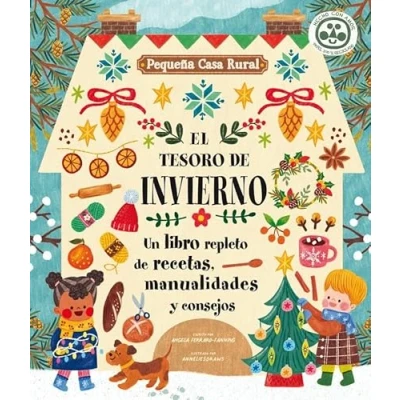 Imagen de El tesoro de invierno: Un libro repleto recetas, manualidades y consejos: 2 (Pequeña casa rural)