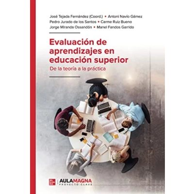 Imagen de Evaluación De aprendizajes en educación superior: la teoría a práctica (SIN COLECCION)