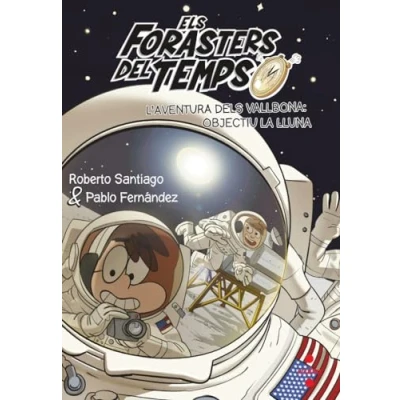 Imagen de Els Forasters del temps 12: L&#039;aventura dels Vallbona: objectiu la Lluna