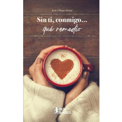 Imagen de Sin Ti Conmigo... Que Remedio