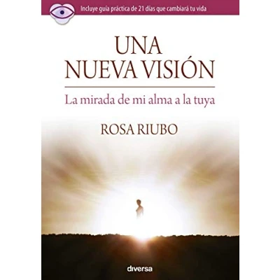 Imagen de Una nueva visión: la mirada de mi alma a tuya (Crecimiento)