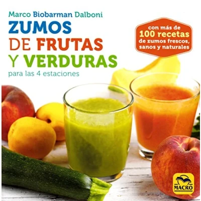 Imagen de Zumos de Frutas y Verduras para las 4 estaciones (Cocinar Naturalmente)