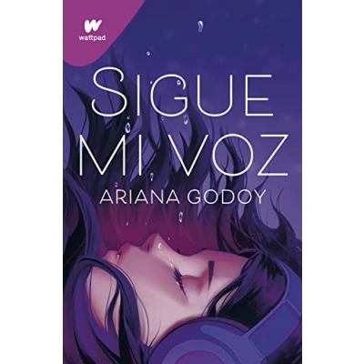 Imagen de Sigue mi voz: por la autora de A través ventana (edición revisada autora) (Wattpad)