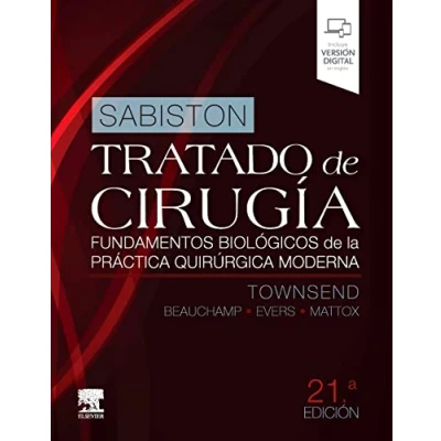 Imagen de Sabiston. Tratado de cirugía, 21.ª Edición: Fundamentos biológicos la práctica quirúrgica moderna