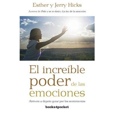 Imagen de El increible poder de las emociones (Books4pocket): Atrévete a dejarte guiar por los sentimientos (Books4pocket crec. y salud)
