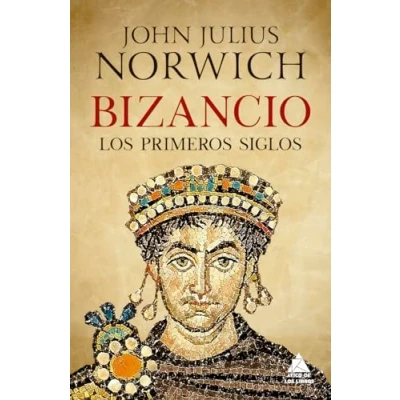 Imagen de Bizancio. Los primeros siglos: 67 (ATICO HISTORIA)