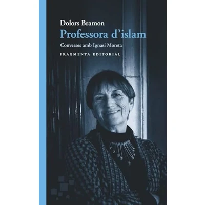 Imagen de Professora d&#039;islam: Converses amb Ignasi Moreta: 81 (Assaig)