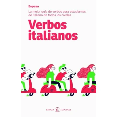 Imagen de verbos italianos: La mejor guía de para estudiantes italiano todos los niveles (Espasa Idiomas)