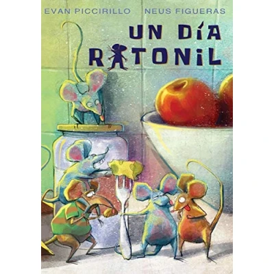 Imagen de Un día ratonil: cuento ilustrado infantil 9781542563420
