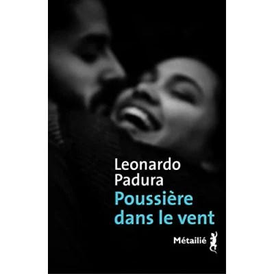Imagen de Poussière Dans Le Vent (prix Transfuge Du Meilleur Roman Latino améric