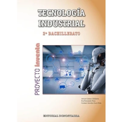 Imagen de Tecnología Industrial 2º bachillerato Proyecto INVENTA (SIN COLECCION)