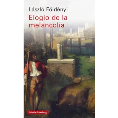 Imagen de Elogio de la melancolía (Ensayo)