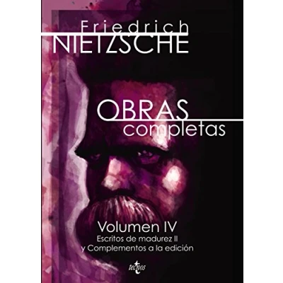 Imagen de Obras completas: Volumen IV. Escritos de madurez II y complementos a la edición (Filosofía Filosofía Ensayo)