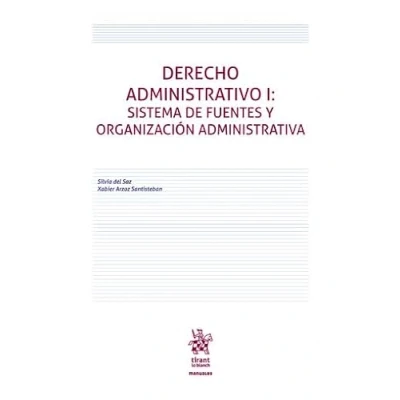 Imagen de Derecho Administrativo I: Sistema de fuentes y organización administrativa (Manuales Administrativo, Financiero e Internacional Público)