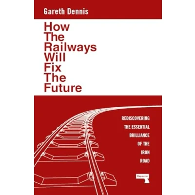 Imagen de How The Railways Will Fix Future