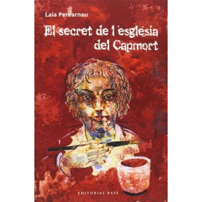 Imagen de El Secret De L&#039;esglèsia Del Capmort: 10 (Base Narrativa)