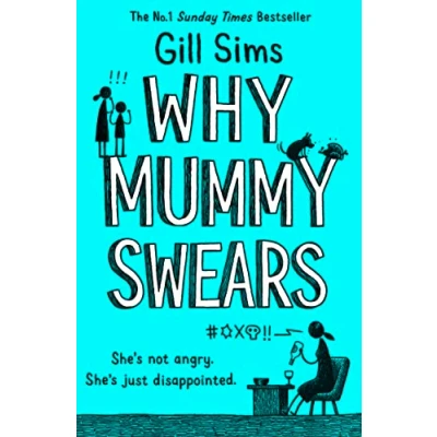 Imagen de Why Mummy Swears: The Sunday Times Number One Bestseller